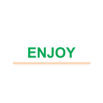 Enjoy